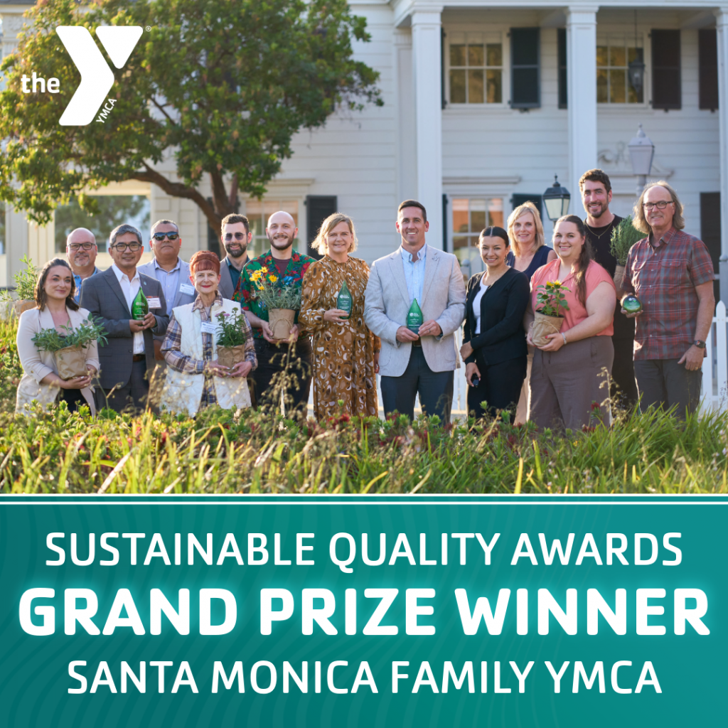Sustainability Quality Awards: Santa Monica Family YMCA Celebrated as a Grand Prize Winner!